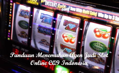 Panduan Menemukan Agen Judi Slot Online CQ9 Indonesia